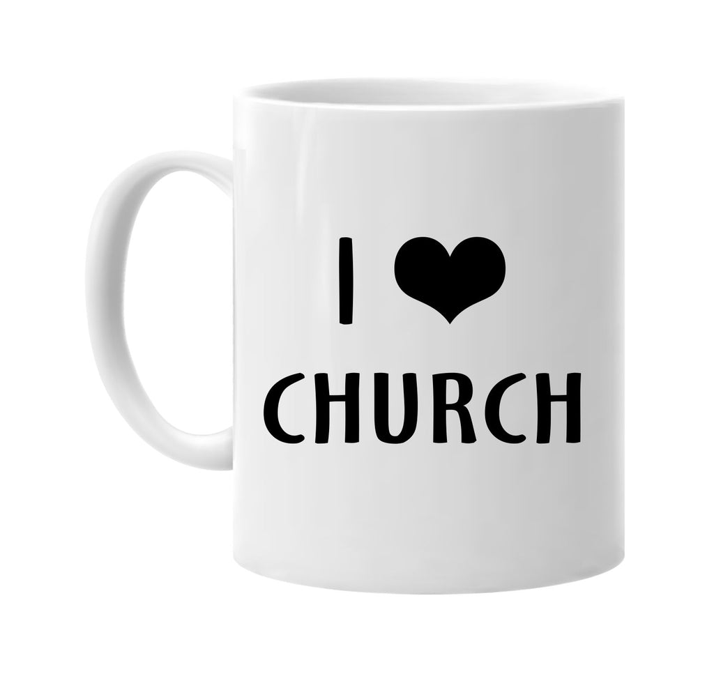i love heart church signature outlet novelty coffee cup mug graphic gift ideas gifts for the family mom dad