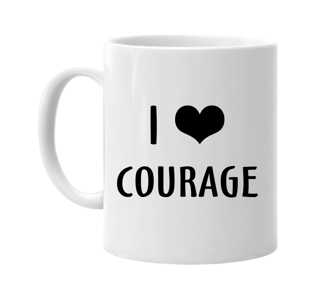 i love heart courage signature outlet novelty coffee cup mug graphic gift ideas gifts for the family mom dad