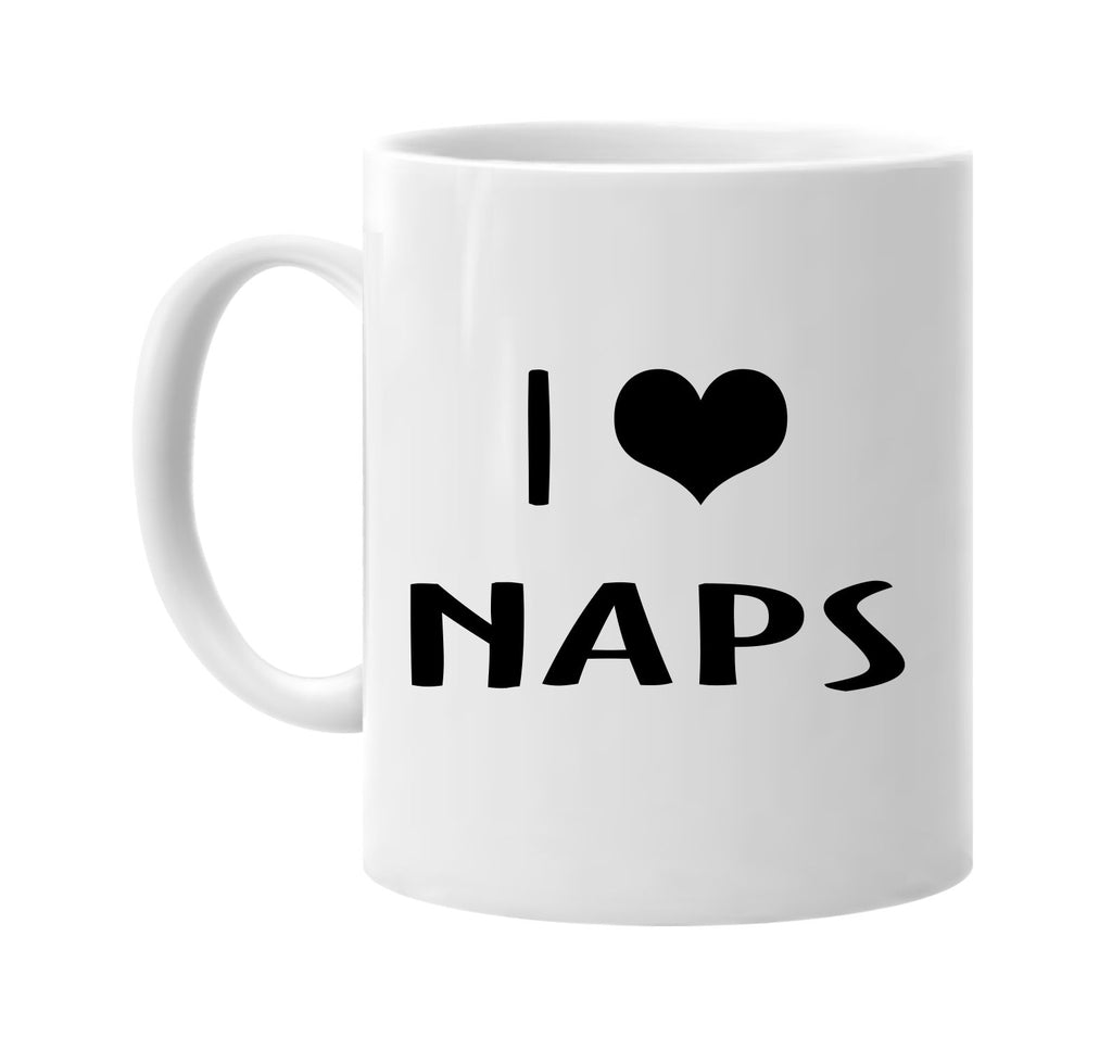 i love heart naps signature outlet novelty coffee cup mug graphic gift ideas gifts for the family mom dad