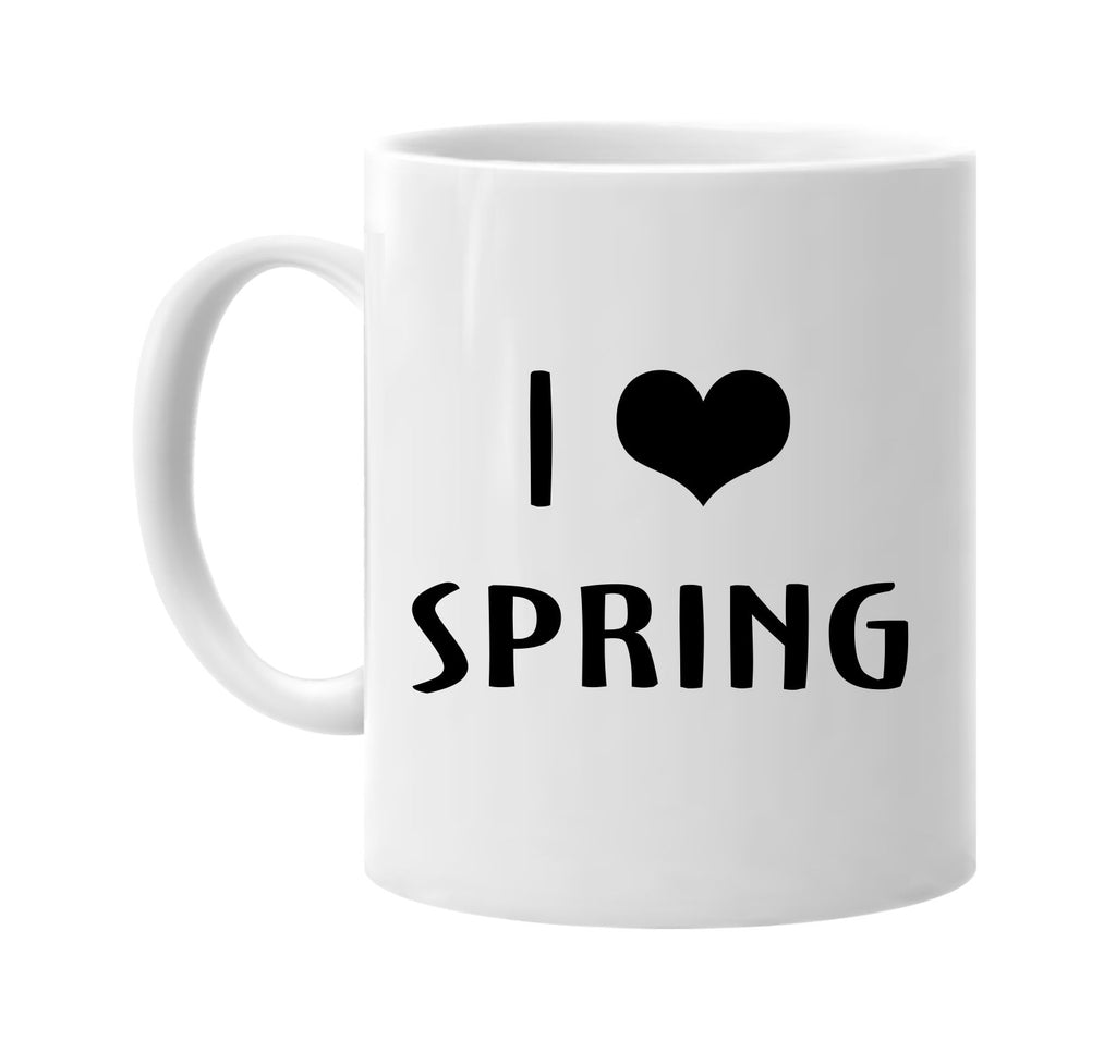 i love heart spring signature outlet novelty coffee cup mug graphic gift ideas gifts for the family mom dad
