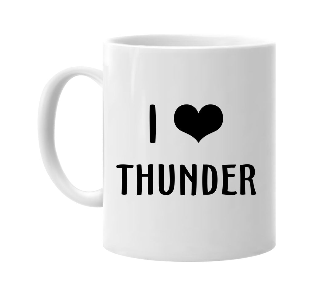 i love heart thunder signature outlet novelty coffee cup mug graphic gift ideas gifts for the family mom dad