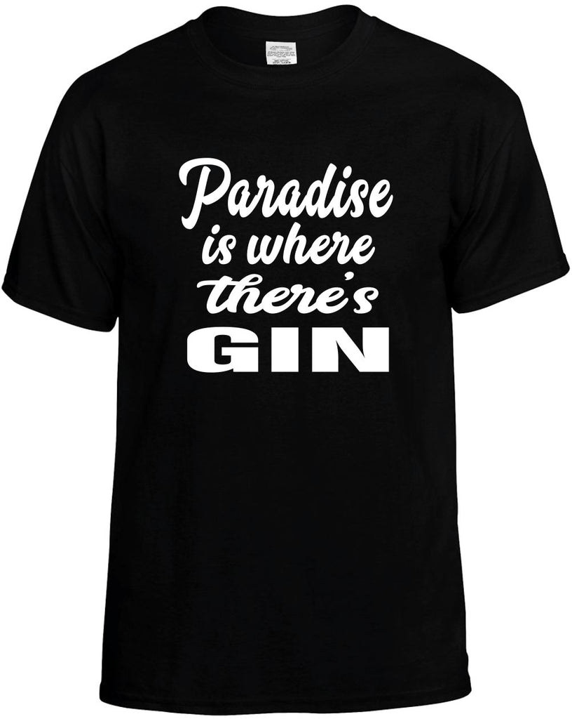 paradise is where theres gin mens funny t-shirt black