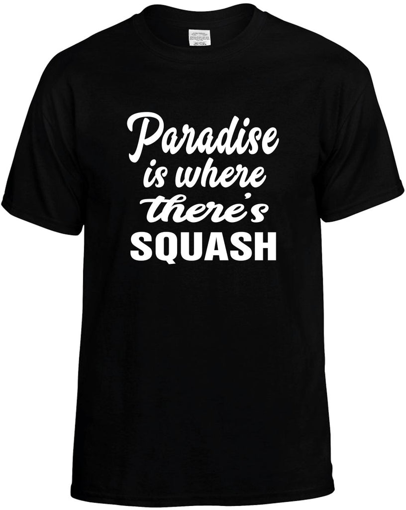 paradise is where theres squash mens funny t-shirt black