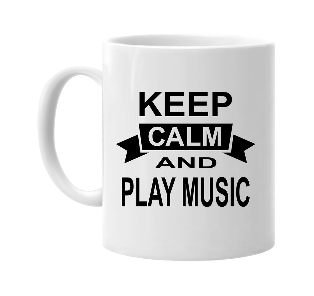 keep calm and play music signature outlet novelty coffee cup mug graphic gift ideas gifts for the family mom dad