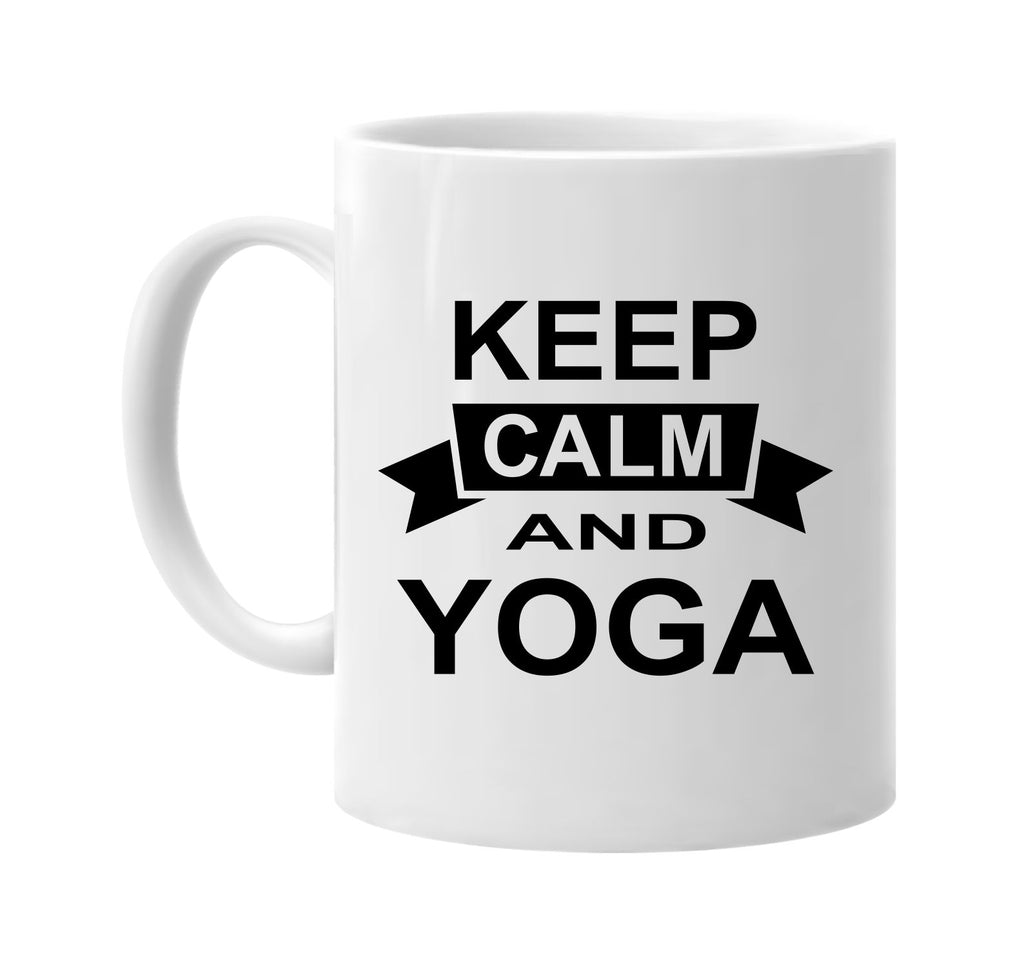 keep calm and yoga signature outlet novelty coffee cup mug graphic gift ideas gifts for the family mom dad