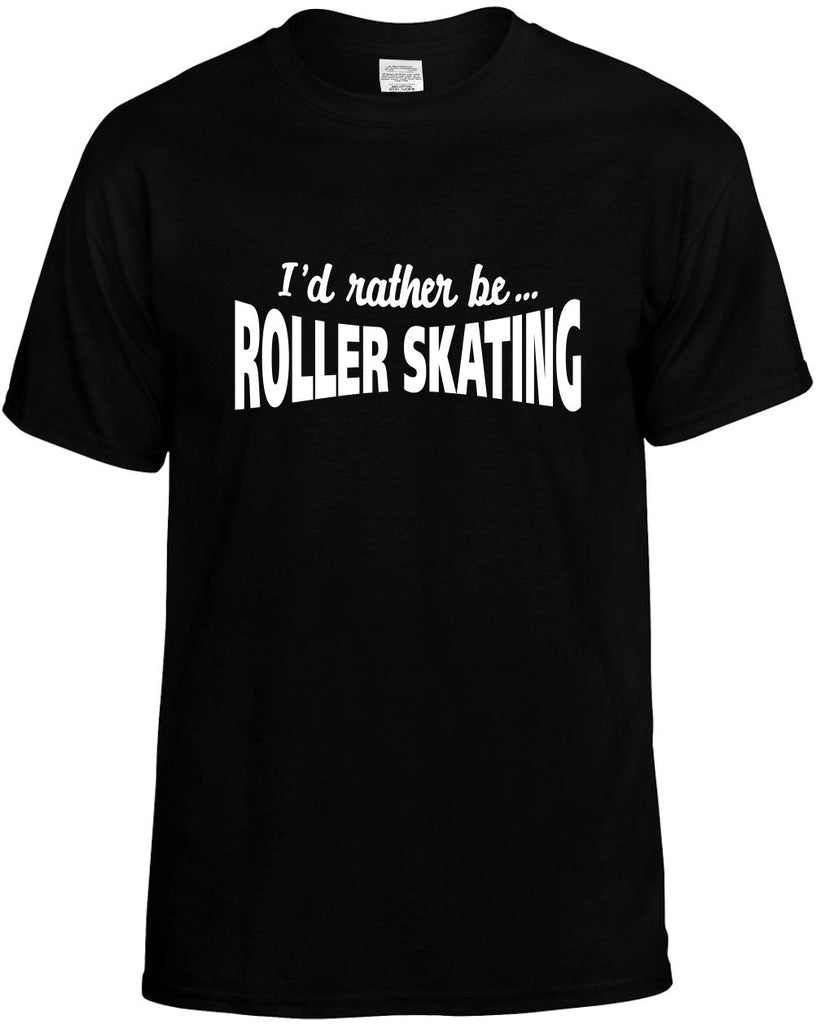 id rather be roller skating mens funny t-shirt black