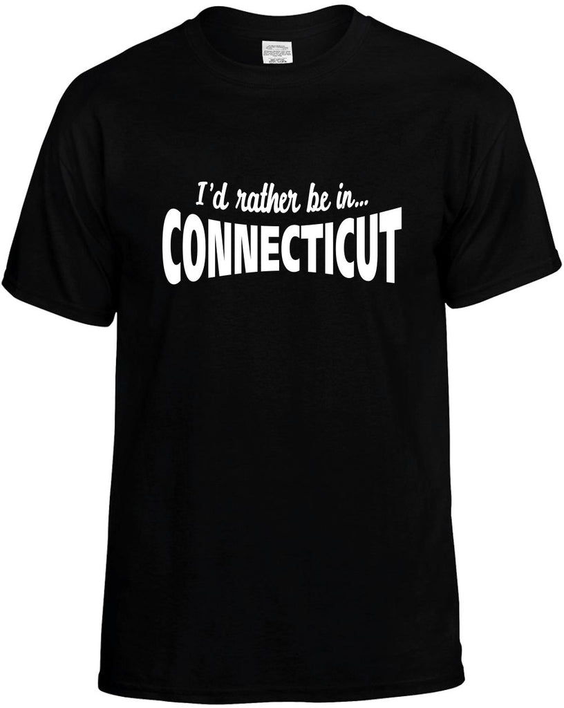 id rather be in connecticut mens funny t-shirt black