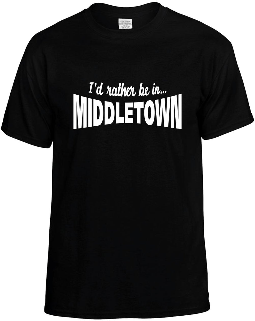 id rather be in middletown mens funny t-shirt black