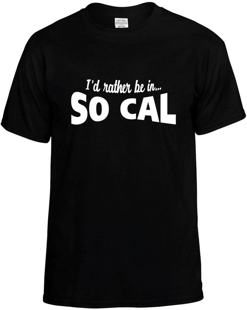 id rather be in so cal mens funny t-shirt black