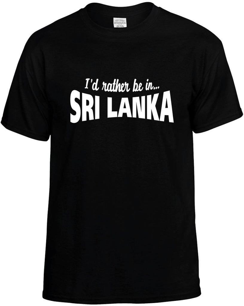 id rather be in sri lanka mens funny t-shirt black