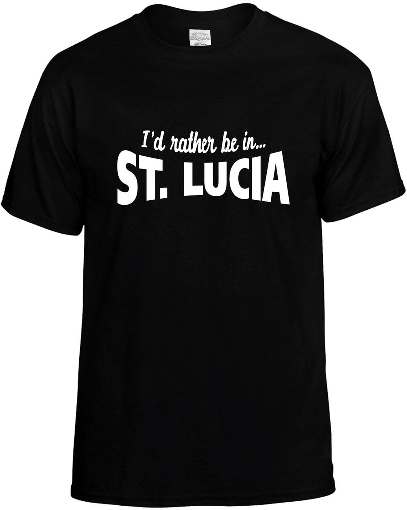 id rather be in st lucia mens funny t-shirt black