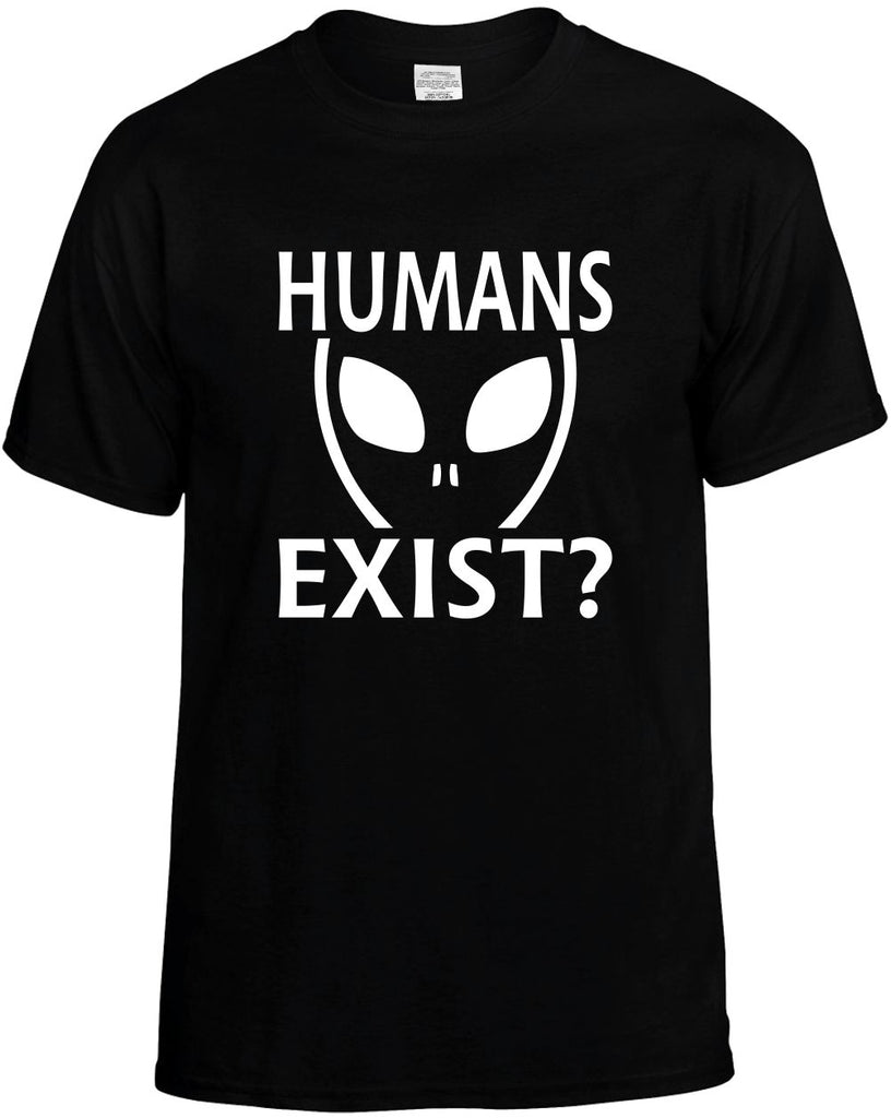 humans exist? alien ufo outer space et mens funny t-shirt black