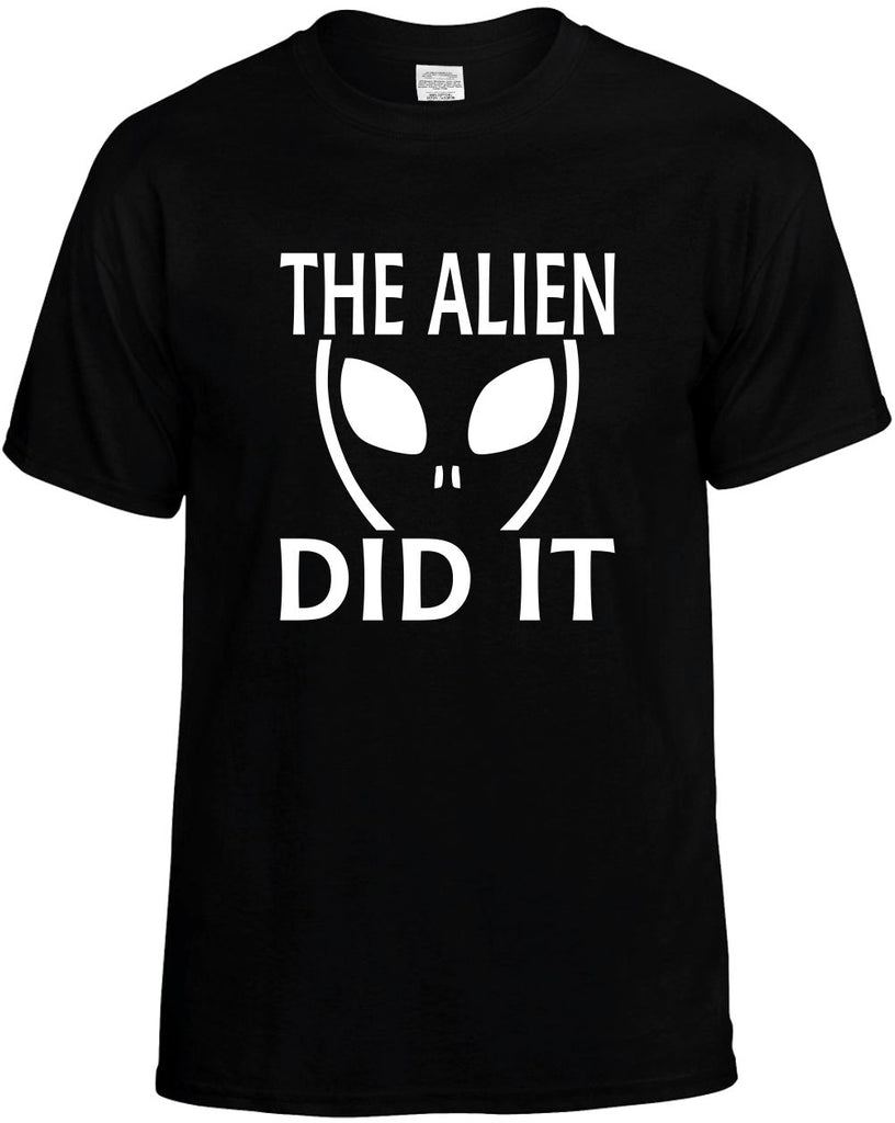the alien did it alien ufo outer space et mens funny t-shirt black
