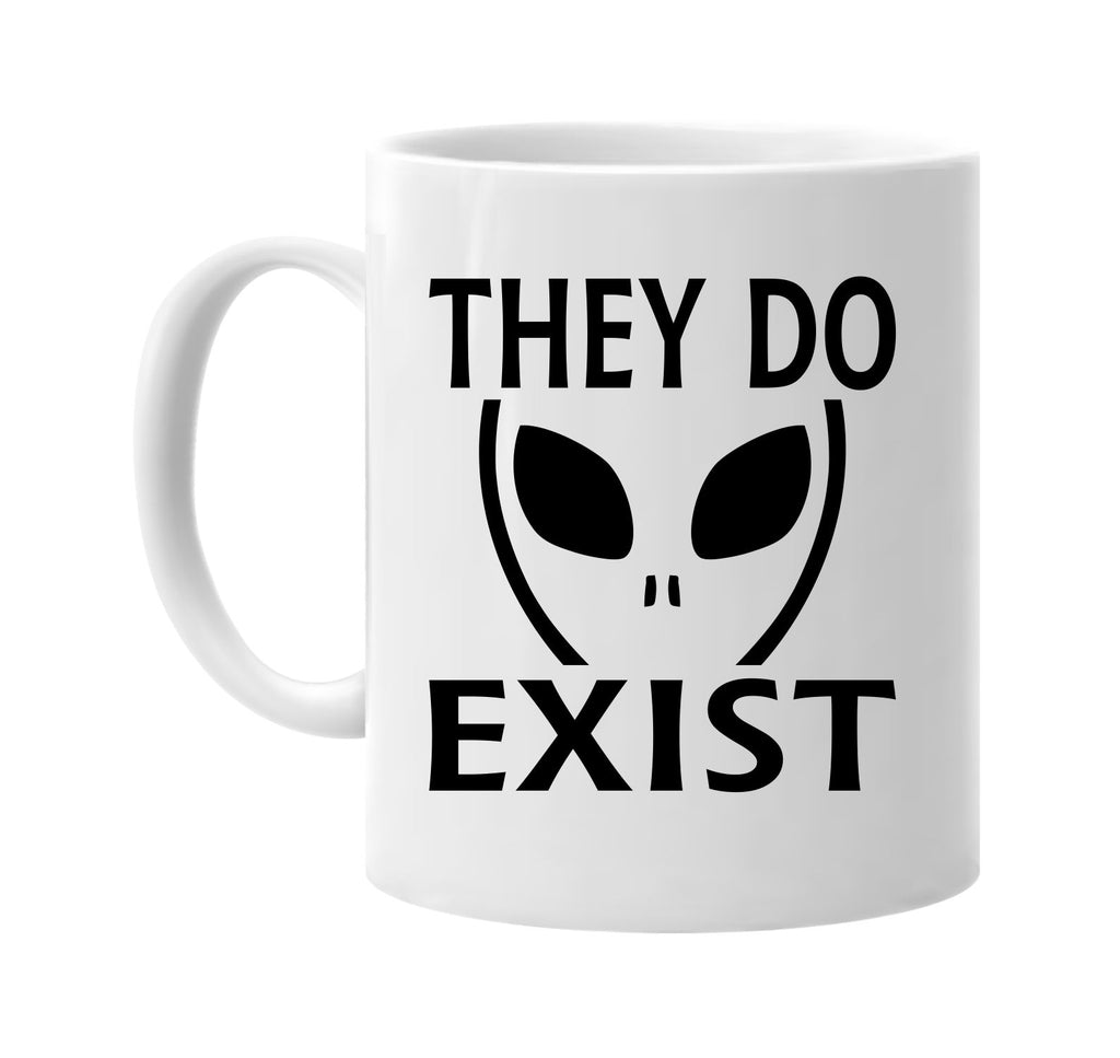 they do exist alien ufo outer space et signature outlet novelty coffee cup mug graphic gift ideas gifts for the family mom dad