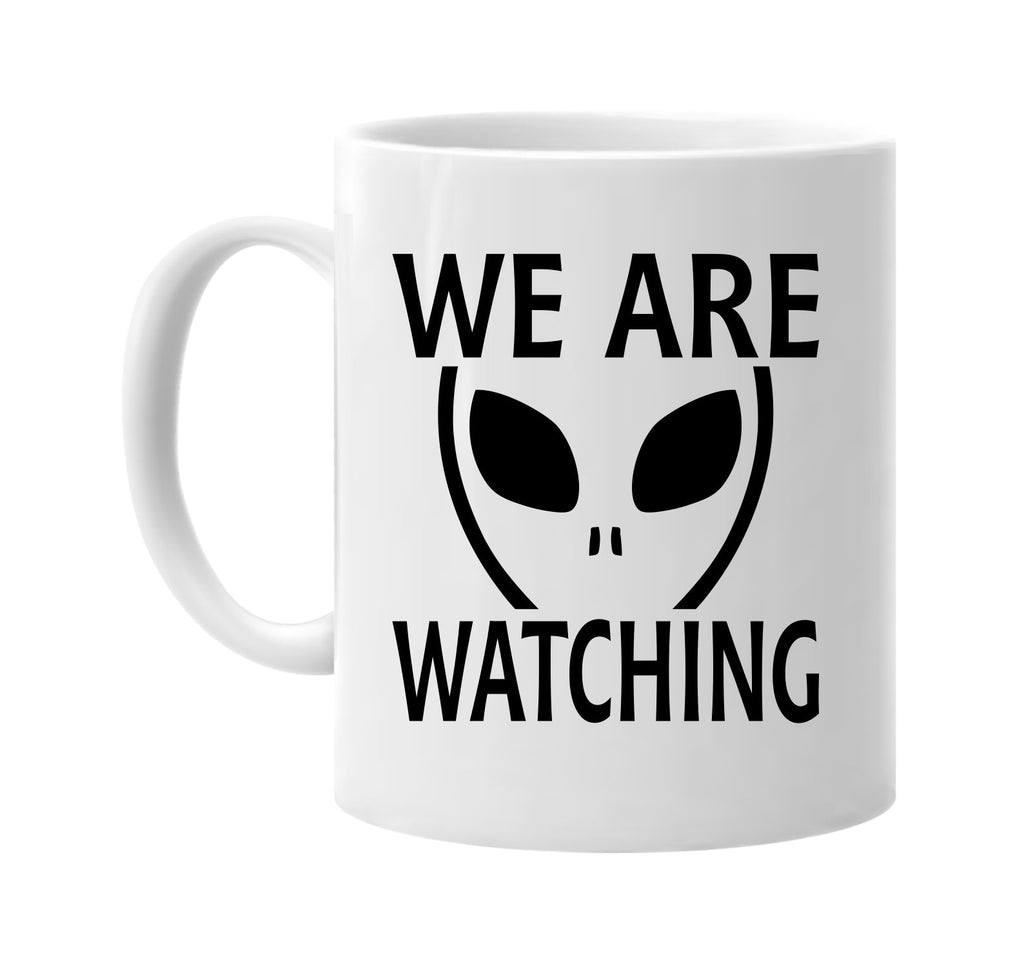 we are watching alien ufo outer space et signature outlet novelty coffee cup mug graphic gift ideas gifts for the family mom dad