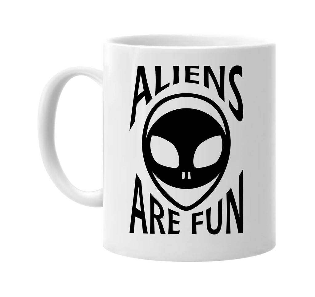 aliens are fun signature outlet novelty coffee cup mug graphic gift ideas gifts for the family mom dad