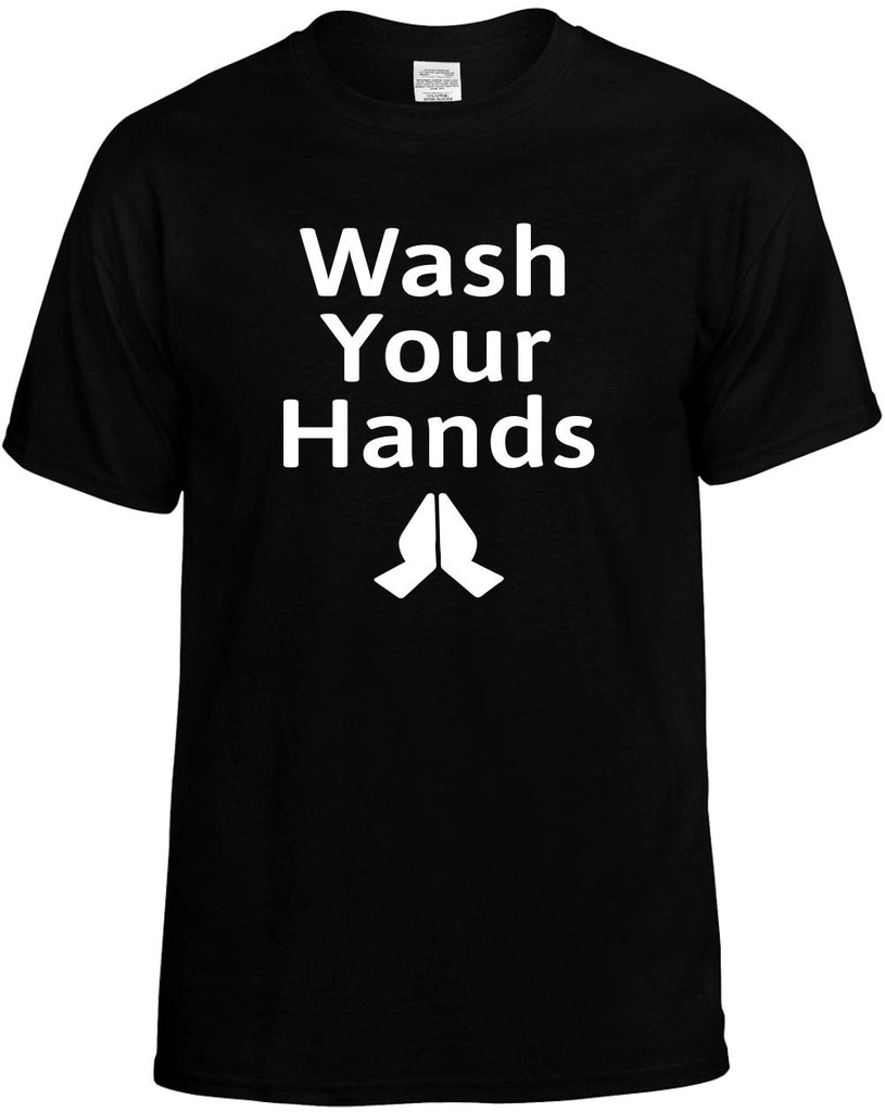 Wash Your Hands funny unisex t-shirt mens