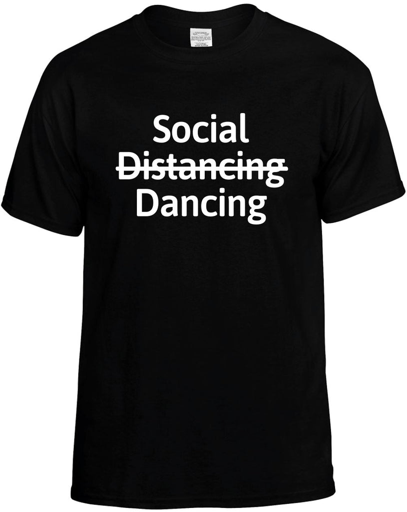 Social Distancing Dancing funny unisex t-shirt mens
