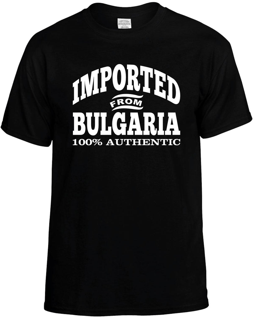 Imported From Bulgaria Men's T-Shirt Funny Novelty Graphic Unisex Tee