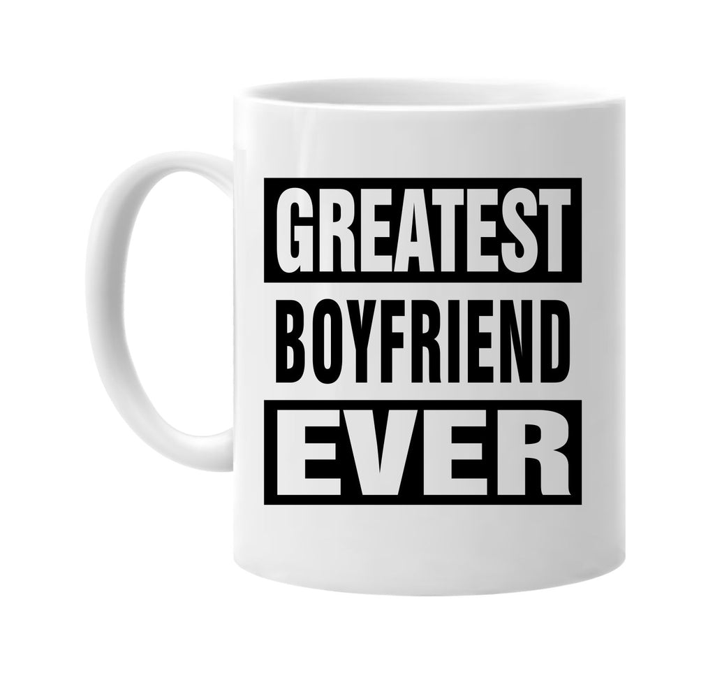 greatest boyfriend ever signature outlet novelty coffee cup mug graphic gift ideas gifts for the family mom dad