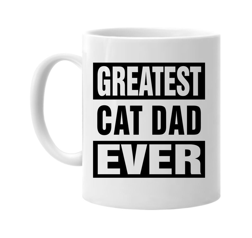 greatest cat dad ever signature outlet novelty coffee cup mug graphic gift ideas gifts for the family mom dad