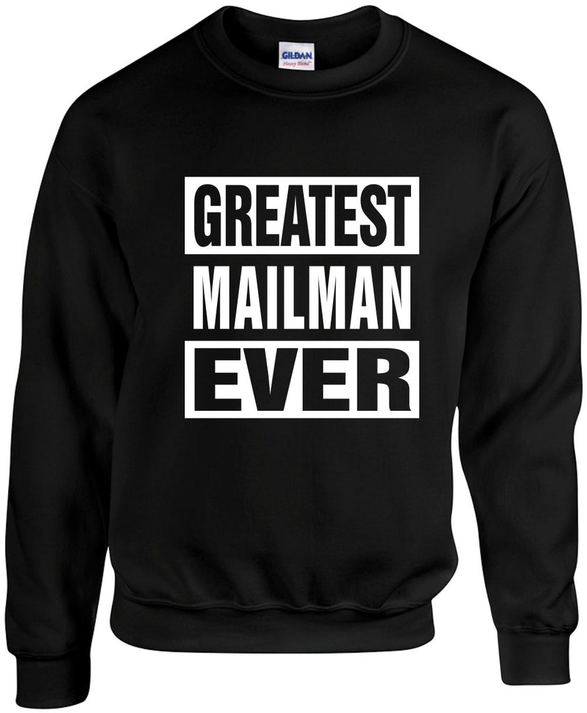 greatest mailman ever unisex crewneck sweatshirt black signature outlet novelty 