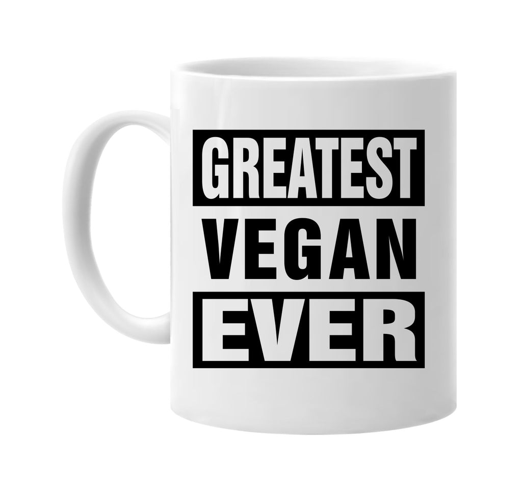 greatest vegan ever signature outlet novelty coffee cup mug graphic gift ideas gifts for the family mom dad