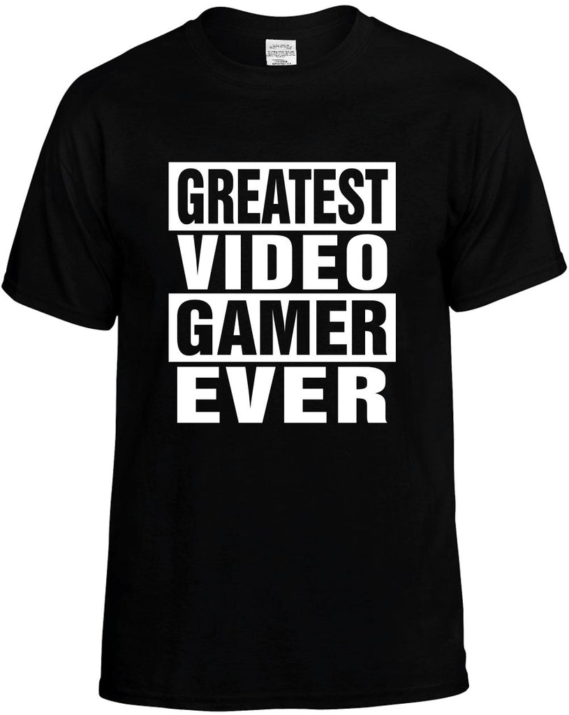 greatest video gamer ever mens funny t-shirt black