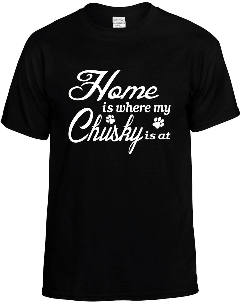 home is where my chusky is at mens funny t-shirt black