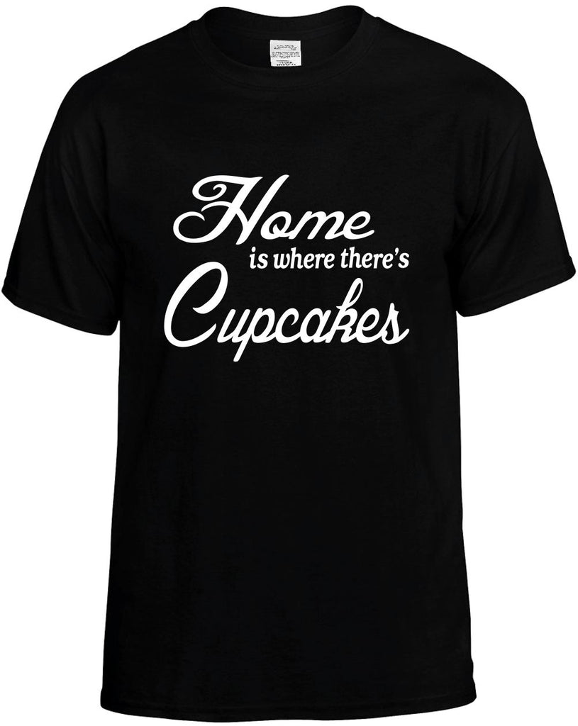 home is where theres cupcakes mens funny t-shirt black