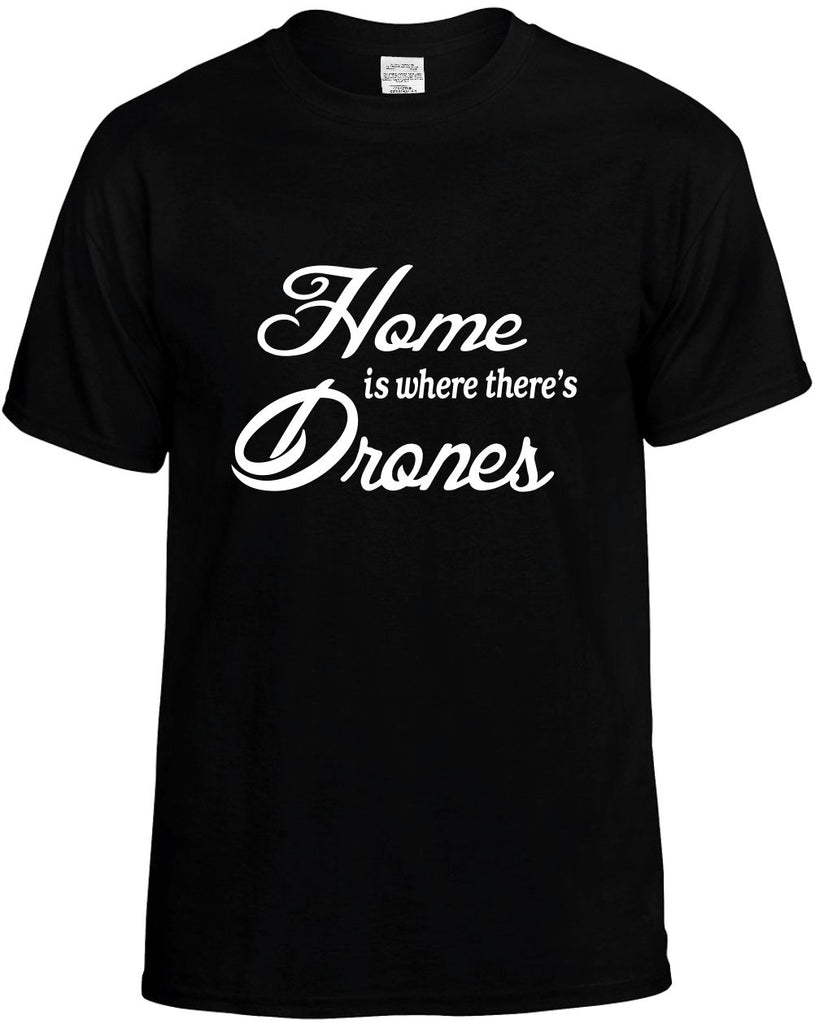 home is where theres drones mens funny t-shirt black