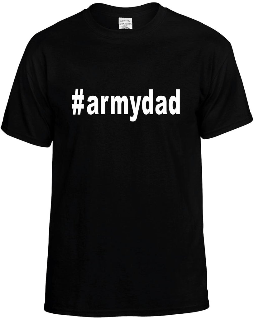 #armydad hashtag tee shirt mens funny t-shirt black