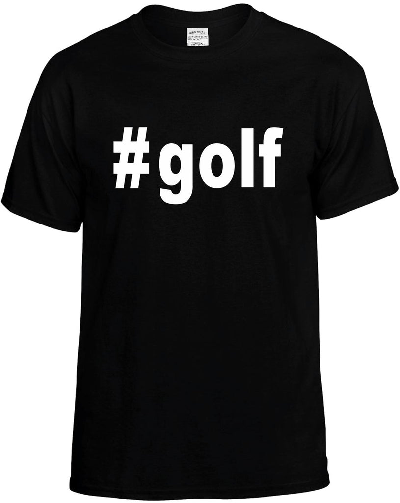 #golf hashtag tee shirt mens funny t-shirt black
