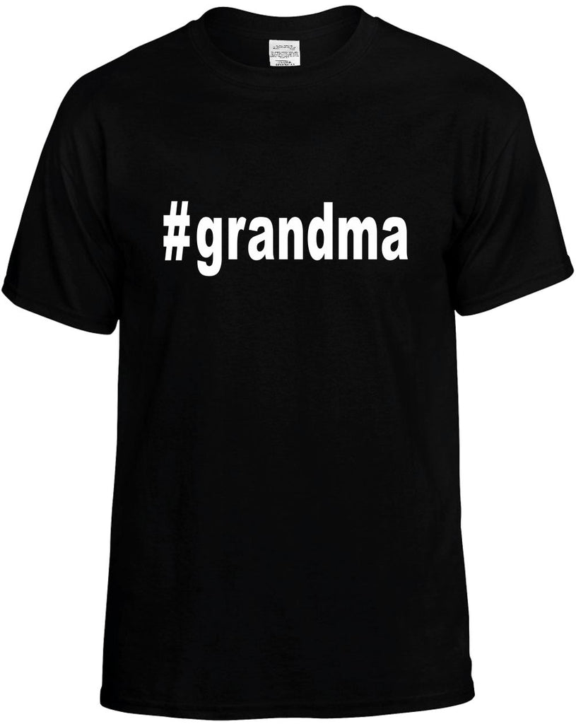 #grandma hashtag tee shirt mens funny t-shirt black