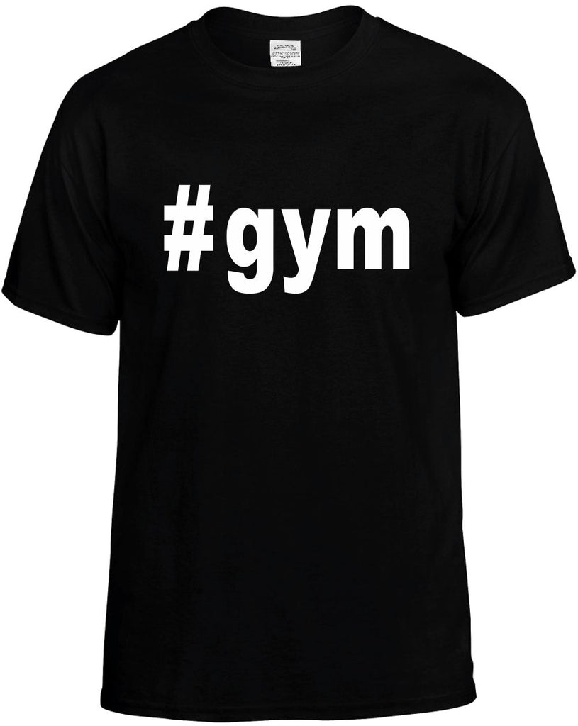 #gym hashtag tee shirt mens funny t-shirt black