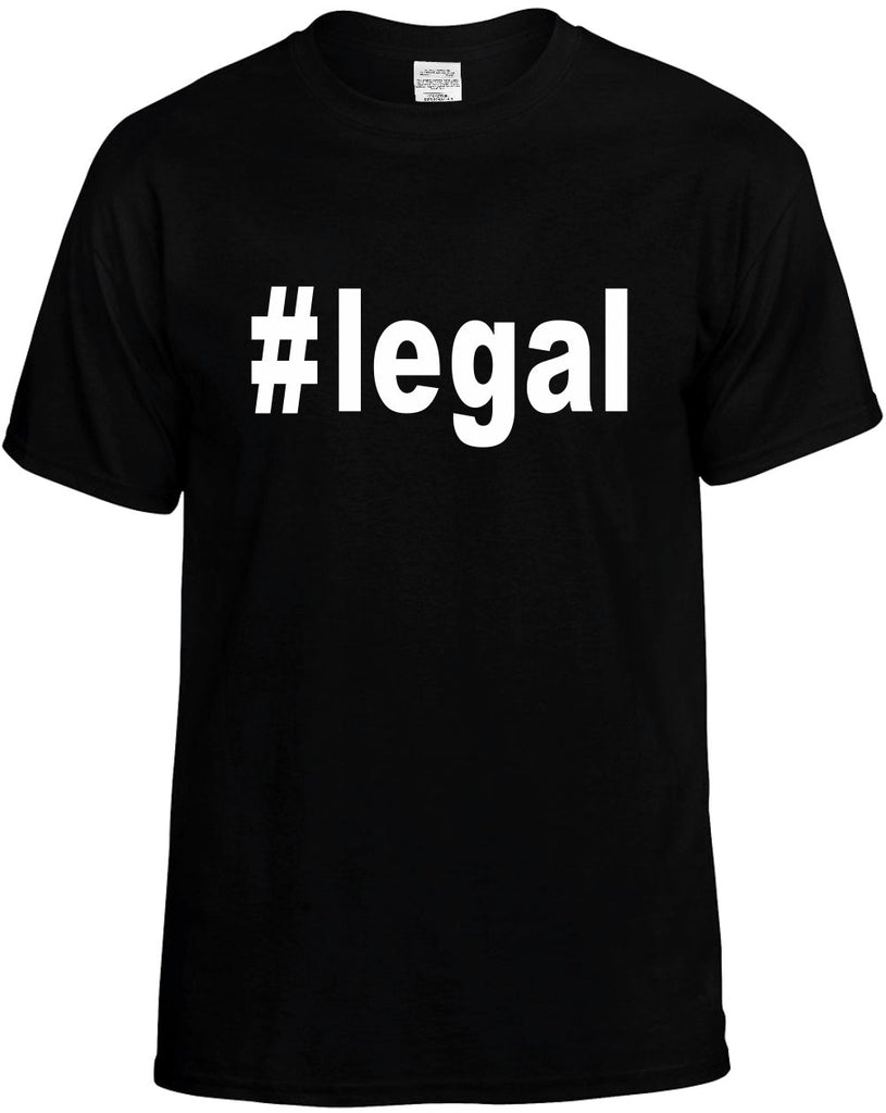 #legal hashtag tee shirt mens funny t-shirt black