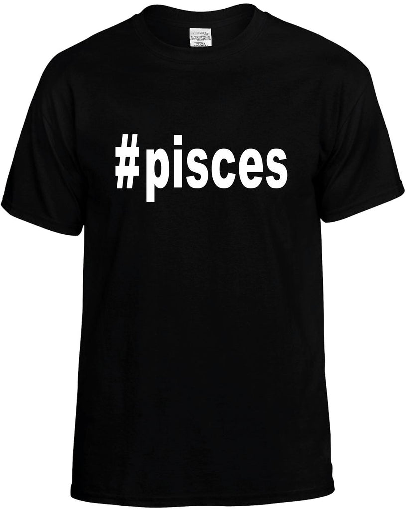 #pisces hashtag tee shirt mens funny t-shirt black