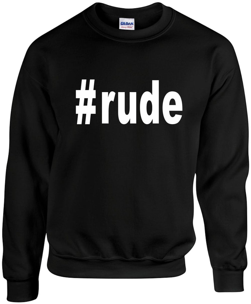 rude hashtag unisex crewneck sweatshirt black signature outlet novelty 
