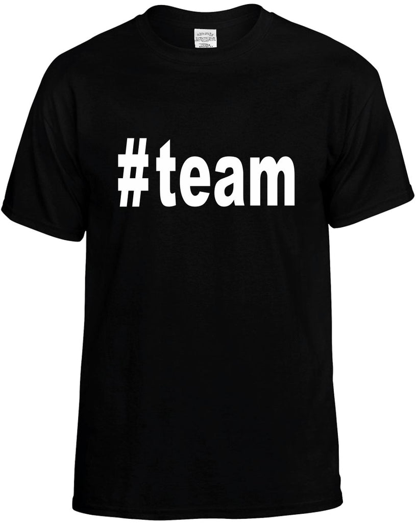 #team hashtag tee shirt mens funny t-shirt black