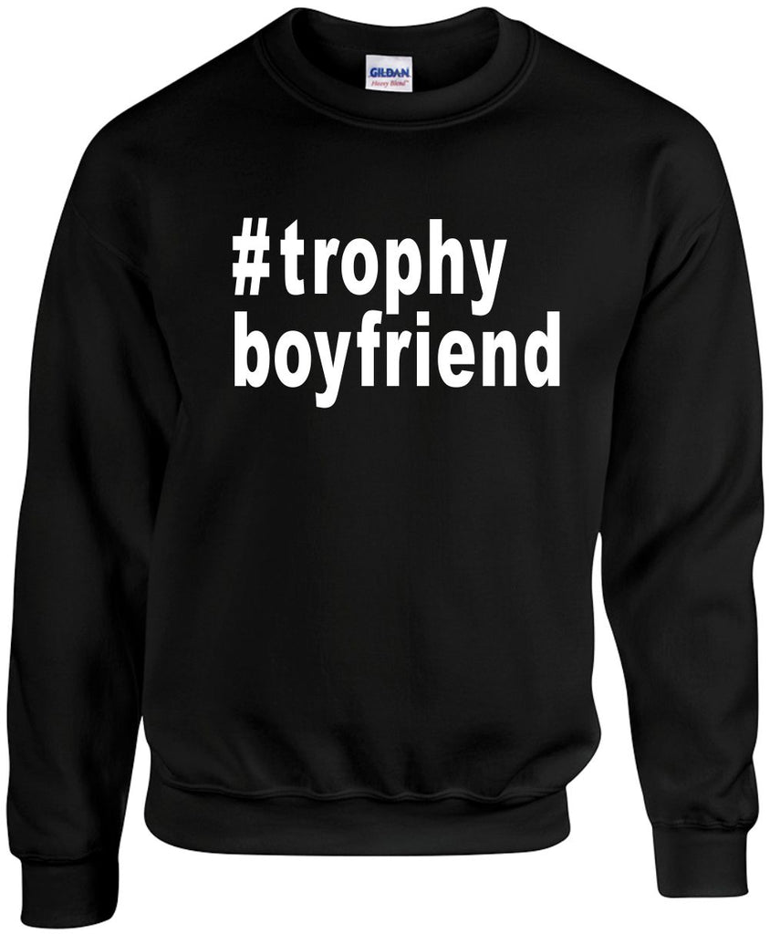trophyboyfriend hashtag unisex crewneck sweatshirt black signature outlet novelty 