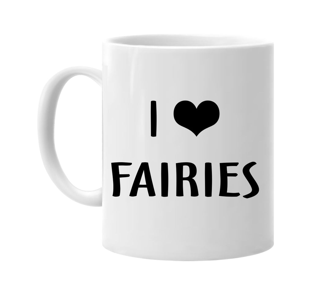 i love heart fairies signature outlet novelty coffee cup mug graphic gift ideas gifts for the family mom dad