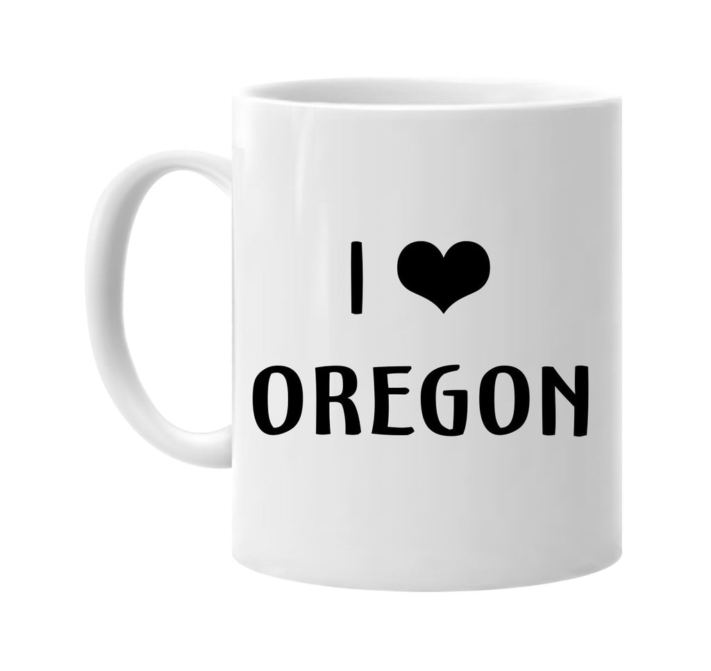 i love heart oregon signature outlet novelty coffee cup mug graphic gift ideas gifts for the family mom dad