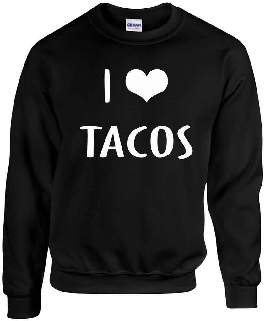 i love heart tacos unisex crewneck sweatshirt black signature outlet novelty 
