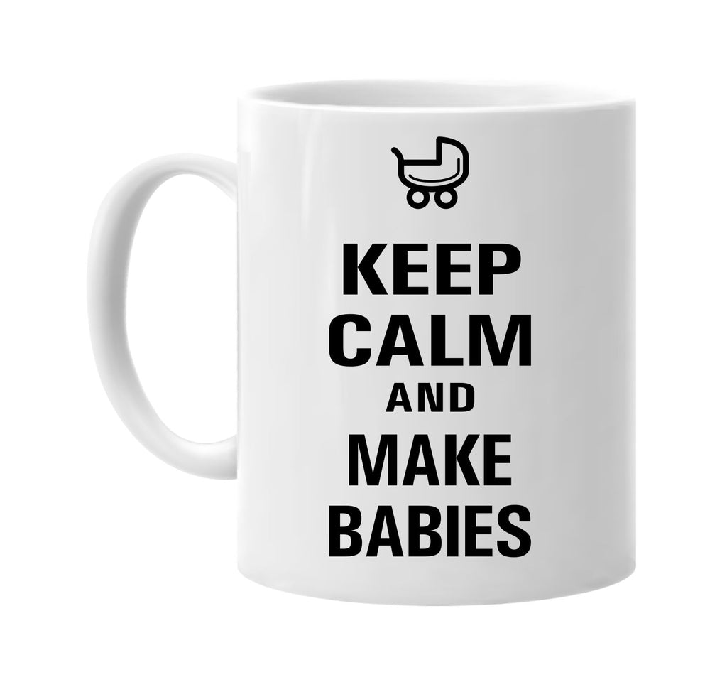 keep calm and make babies signature outlet novelty coffee cup mug graphic gift ideas gifts for the family mom dad
