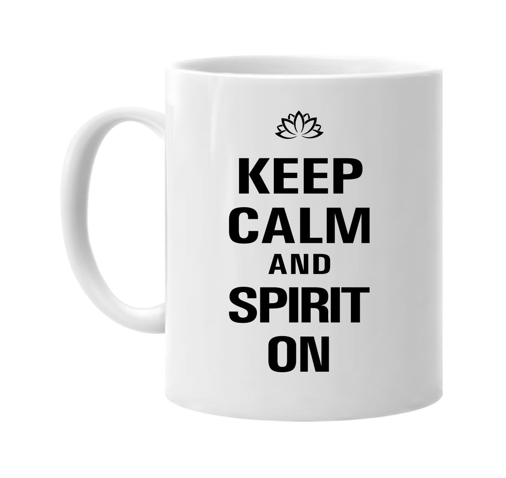 keep calm and spirit on signature outlet novelty coffee cup mug graphic gift ideas gifts for the family mom dad