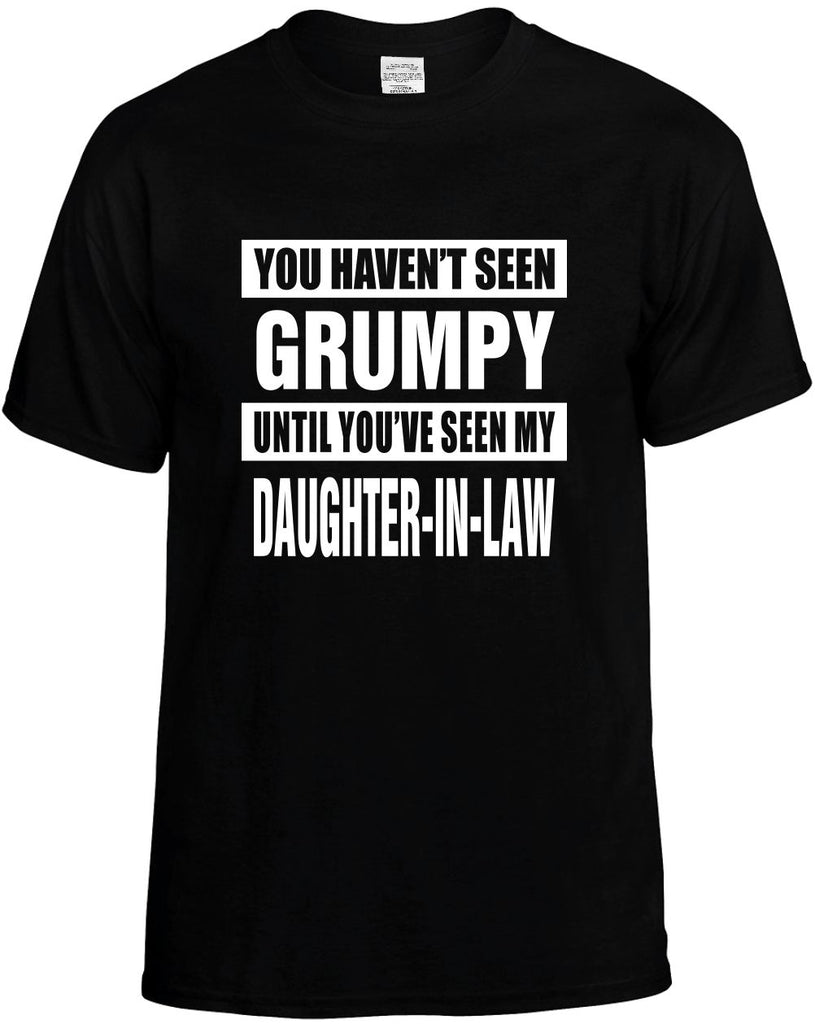 not seen grumpy my daughter-in law mens funny t-shirt black