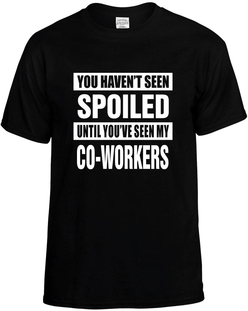 havent seen spoiled my co-workers mens funny t-shirt black