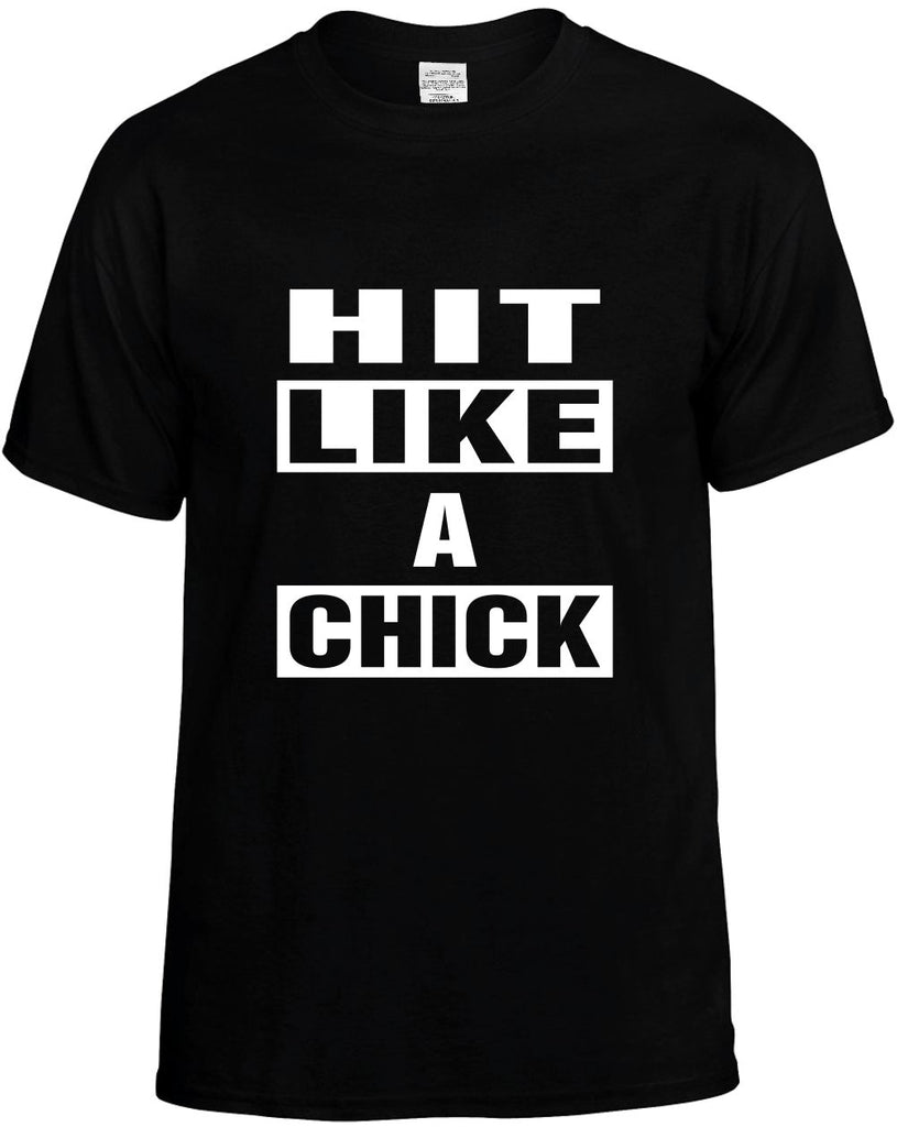 hit like a chick mens funny t-shirt black