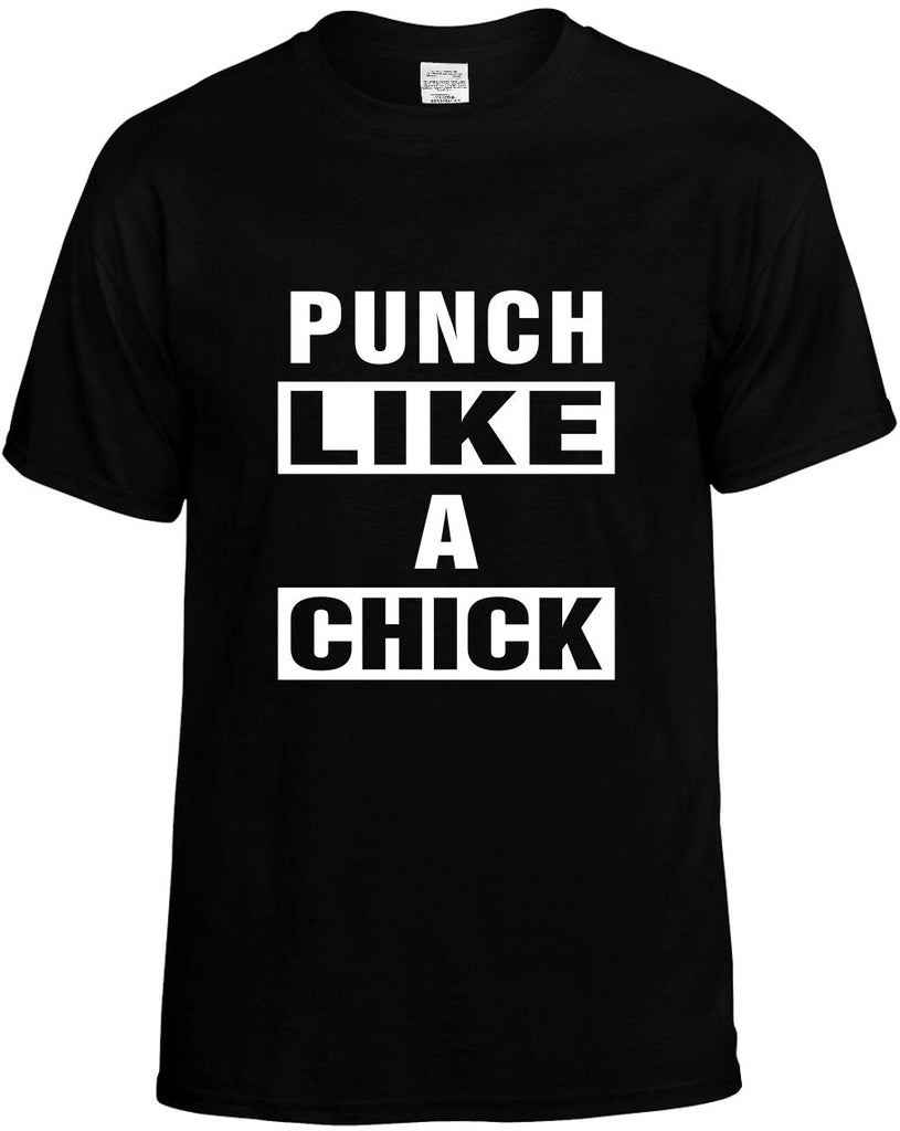 punch like a chick mens funny t-shirt black