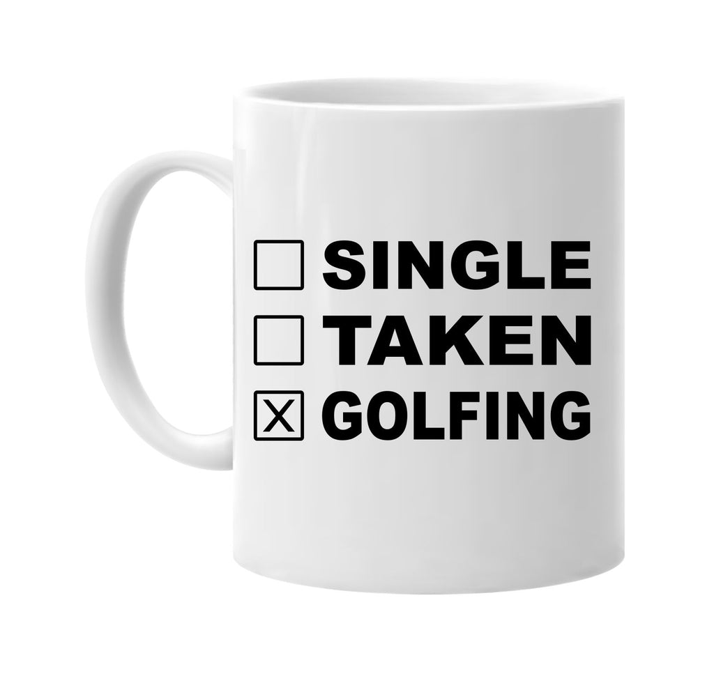 single taken golfing signature outlet novelty coffee cup mug graphic gift ideas gifts for the family mom dad